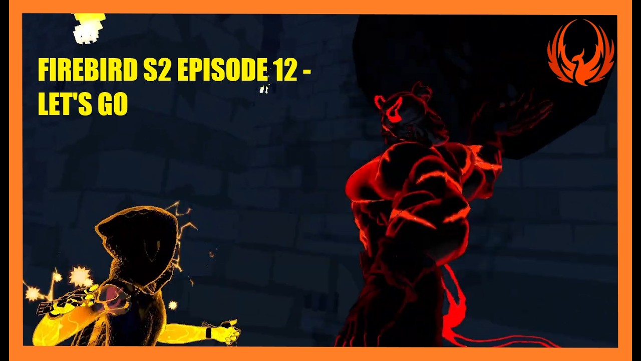 Firebird S2 Episode 12 || Ashton Solstice POV ~ Let's Go