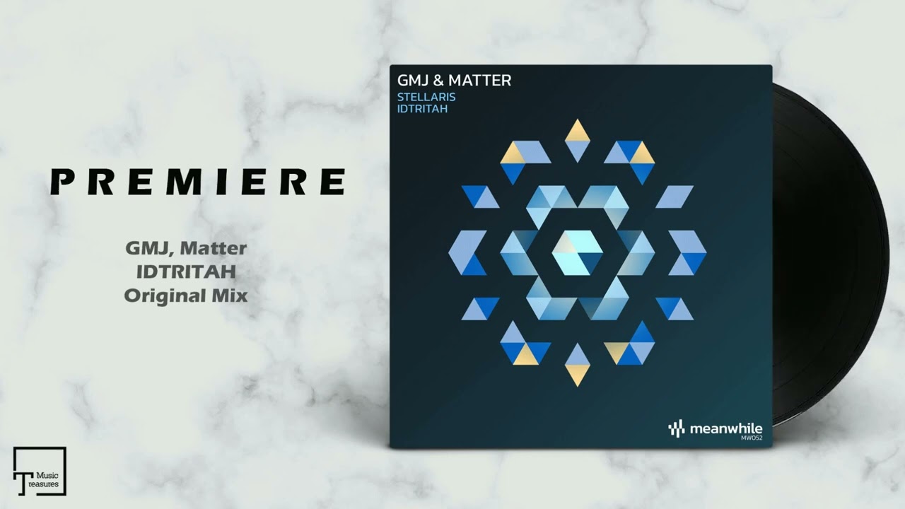 PREMIERE: GMJ, Matter - Idtritah (Original Mix) [MEANWHILE RECORDINGS]