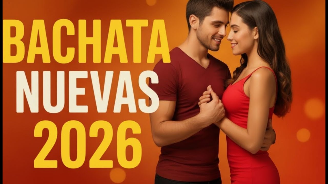 Bachata Romántica 2026 ❤️ Lo Más Nuevo y Sensual del Año | Mix Bachata Nuevas 2026