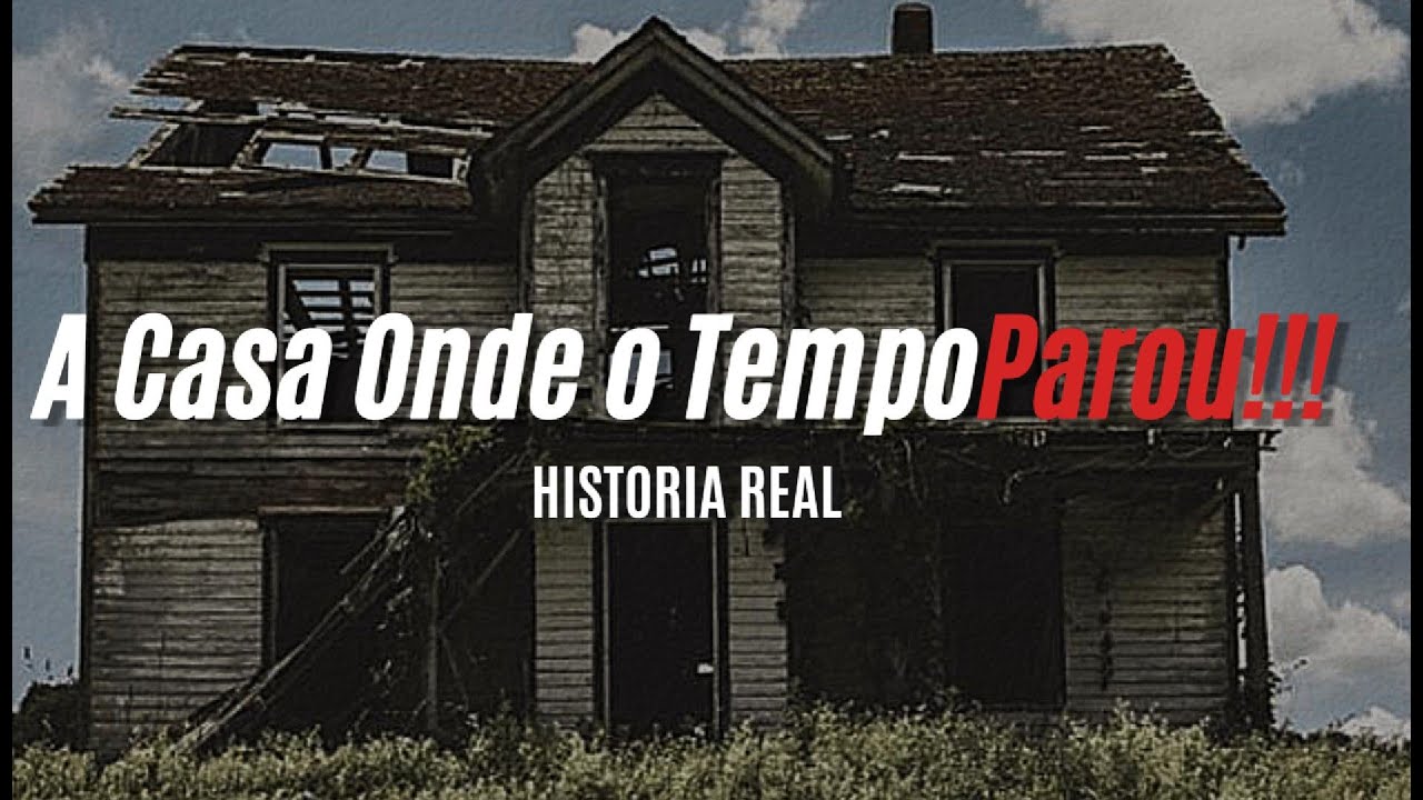 A casa Onde o Tempo Parou !!!