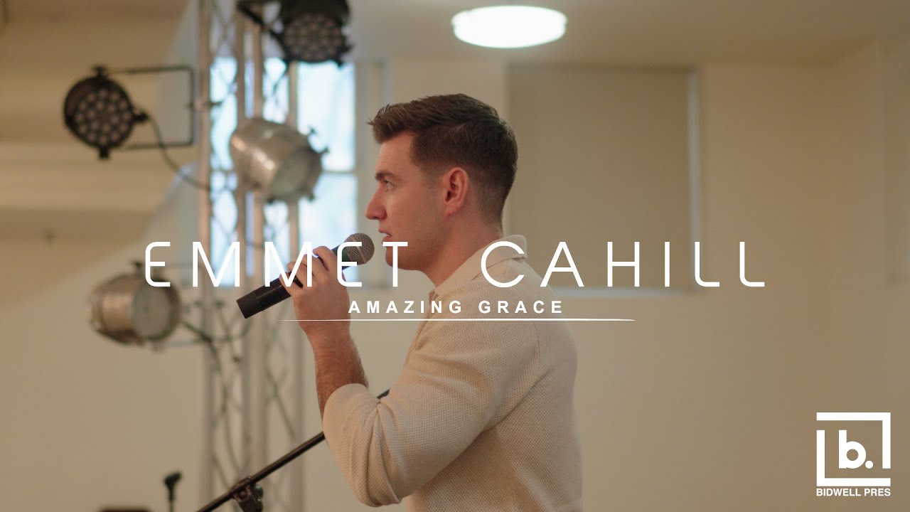 Emmet Cahill | Amazing Grace | Bidwell Presbyterian