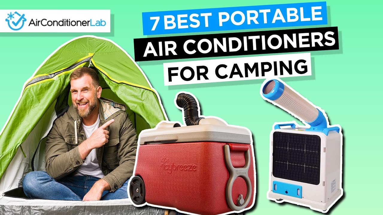 5 Best Portable Camping Air Conditioners (Ideal For Tents)