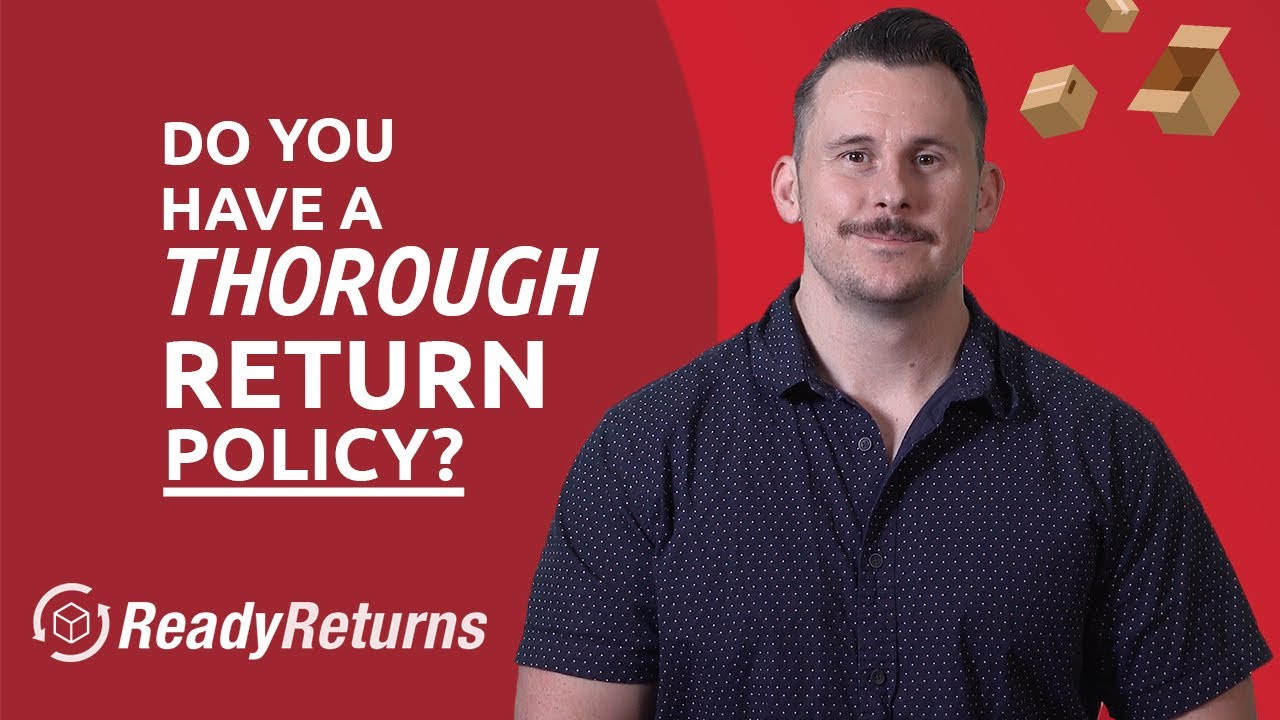 Do you have a THOROUGH Return Policy? We can help! | ReadyCloud