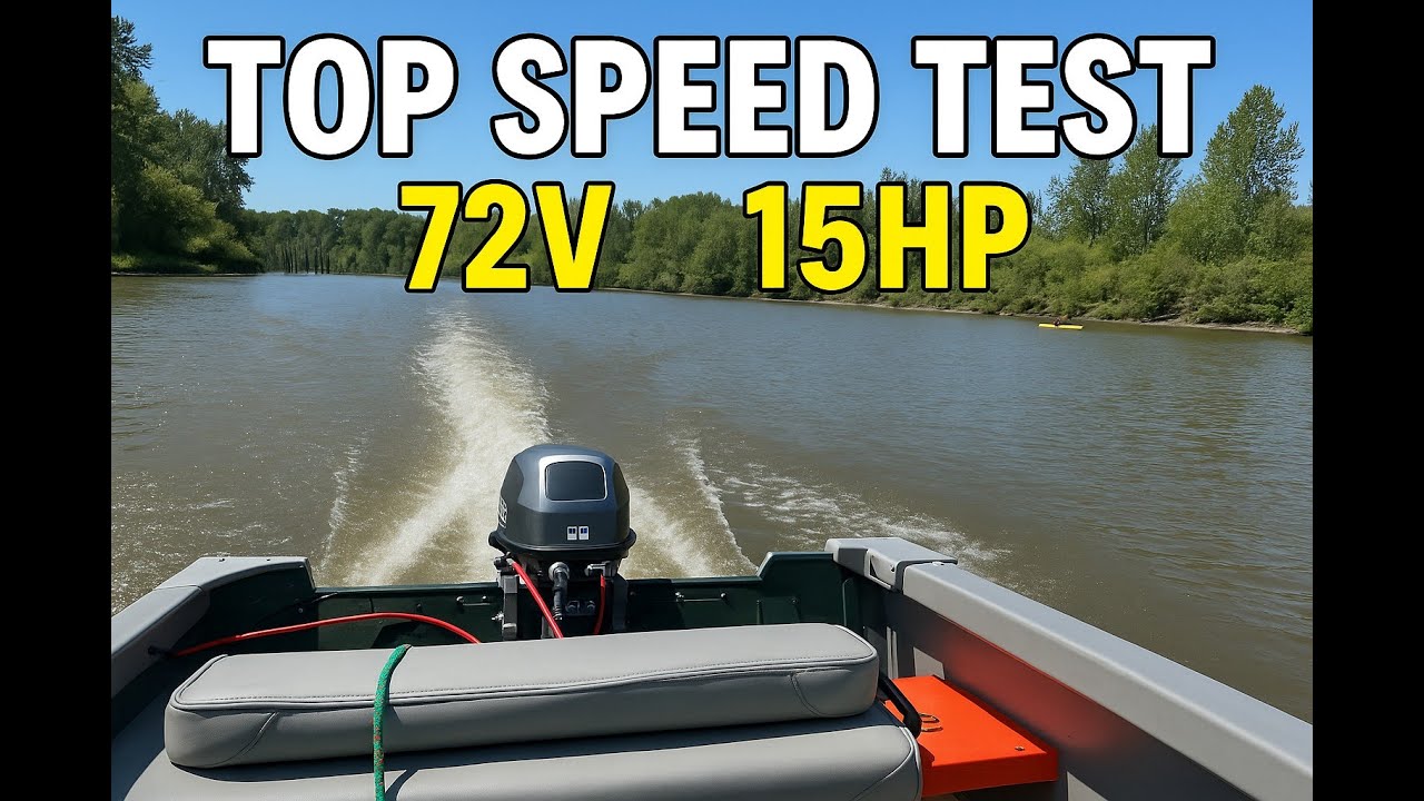 72v 15hp Electric Outboard Top Speed Test