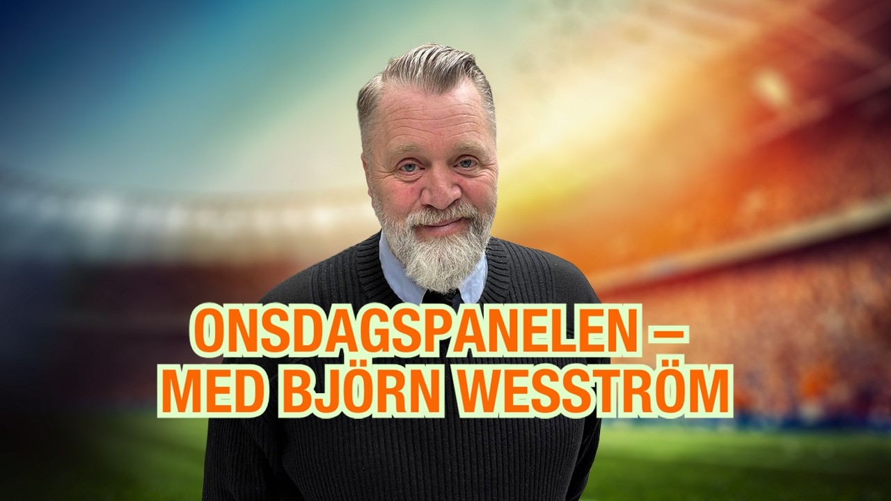 Onsdagspanalen med Björn Wesström – om AIK:s ekonomi och Hammarbys galna agentkostnader