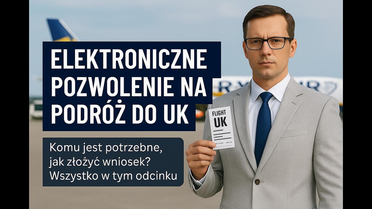 ELEKTRONICZNE POZWOLENIE NA PODRÓŻ DO UK.