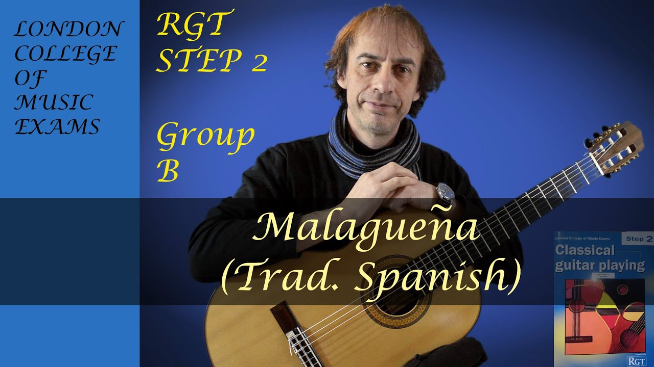 Malaguena  | RGT Classical Guitar London College Of Music Step 2