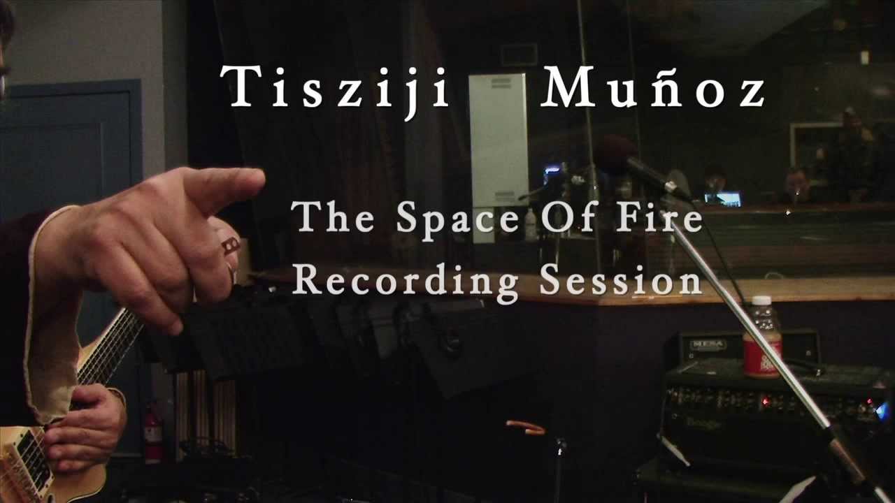 Tisziji Mu&ntilde;oz: The Space of Fire Recording Session