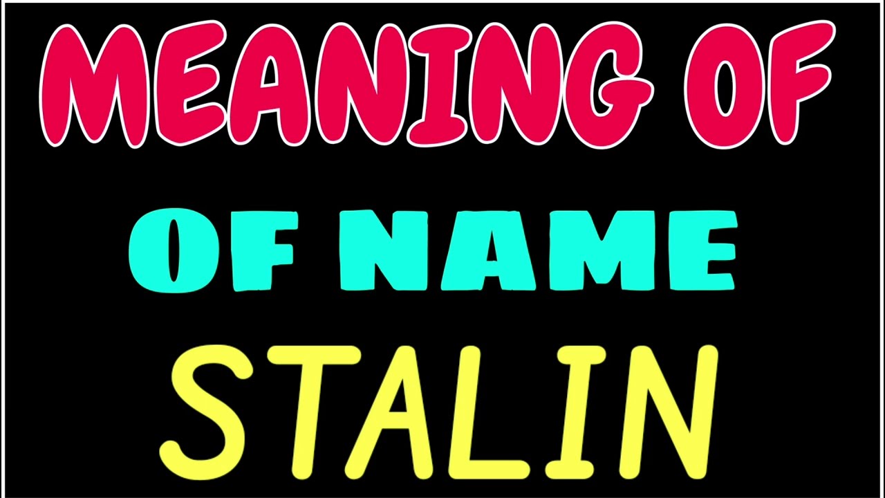 What does the name STALIN mean | STALIN meaning in english | Meaning of name STALIN