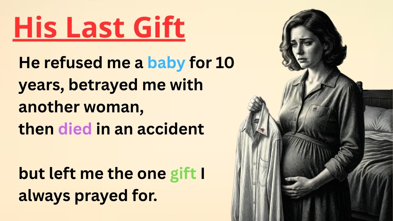 ⭐ Learn English With Emotional Stories 🥺 His Last Gift | Level 3 English Listen & Speaking Practice