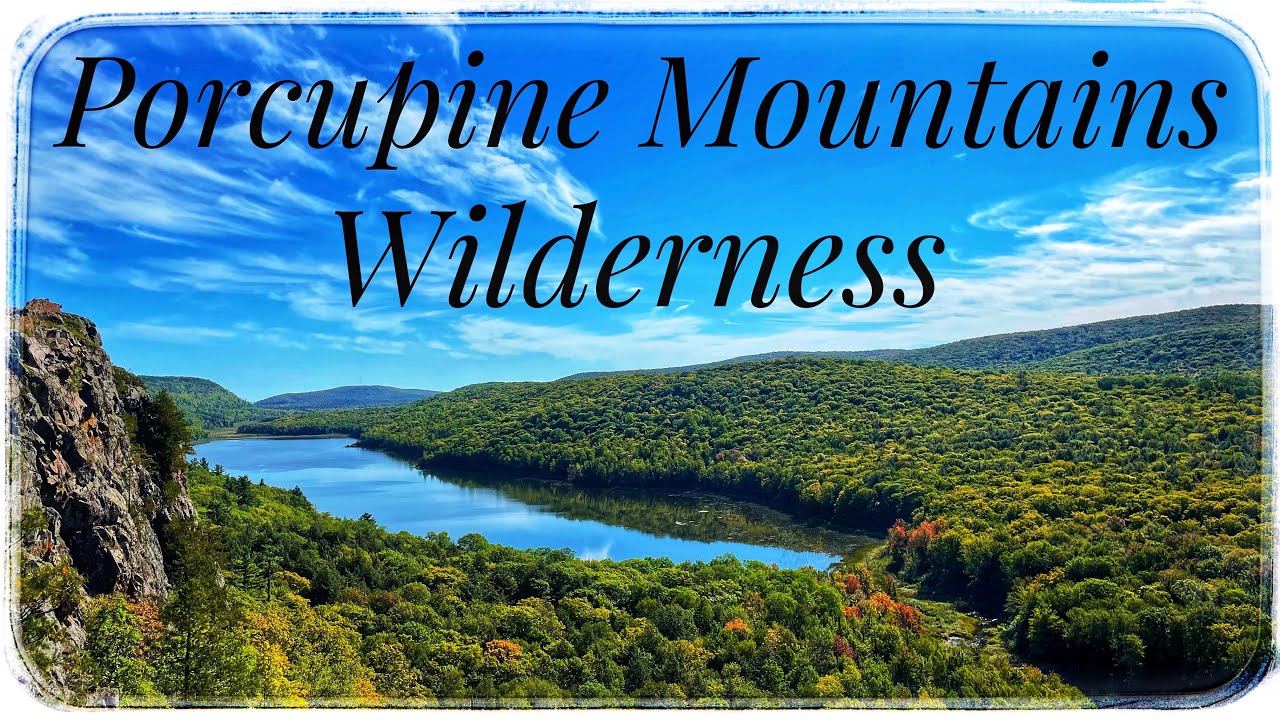 Porcupine Mountains Wilderness State Park, Michigan’s Upper Peninsula