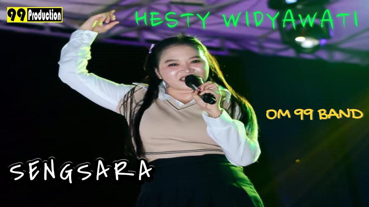 SENGSARA - HESTY WIDYAWATI cover OM 99 BAND || 99 PRODUCTION