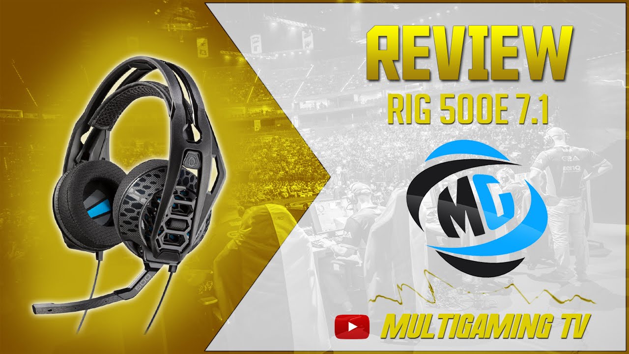Plantronics RIG 500E - (Review en Espa&ntilde;ol) - MultiGaming