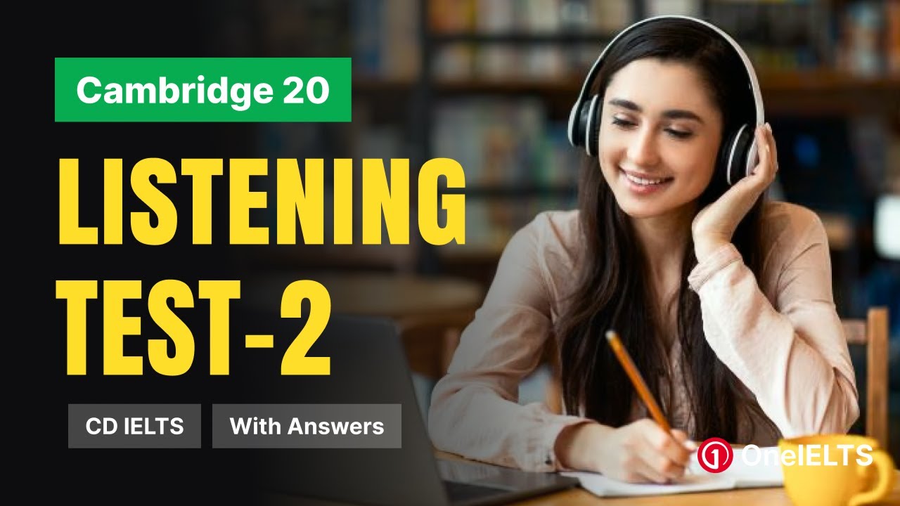 CAMBRIDGE 20 LISTENING TEST 2 WITH ANSWERS || COMPUTER BASED LISTENING TESTS 2026 || CD IELTS