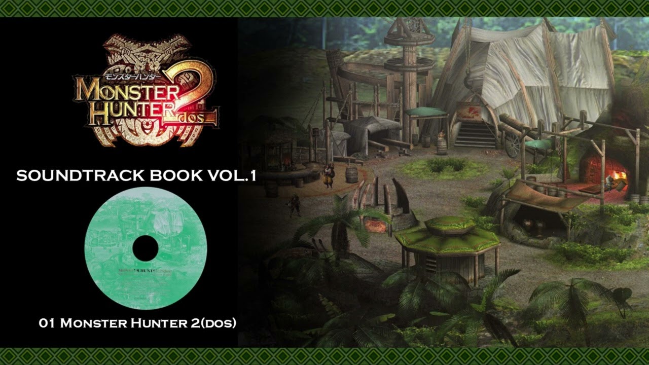 Monster Hunter Dos Soundtrack Vol 1 / CD 1 - Song of Jumbo - 01 Monster Hunter 2dos