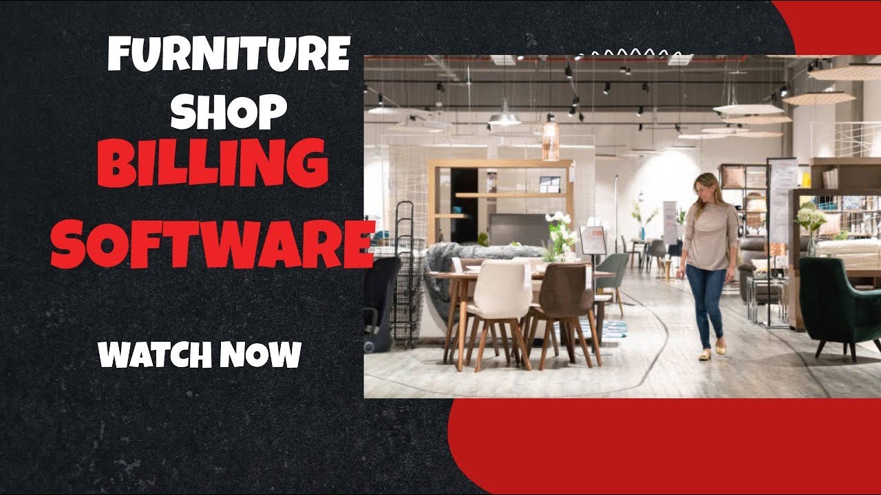 FURNITURE SHOP BILLING SOFTWARE RETAIL BUSINESS INVENTORY SOFTWARE  Billing Software