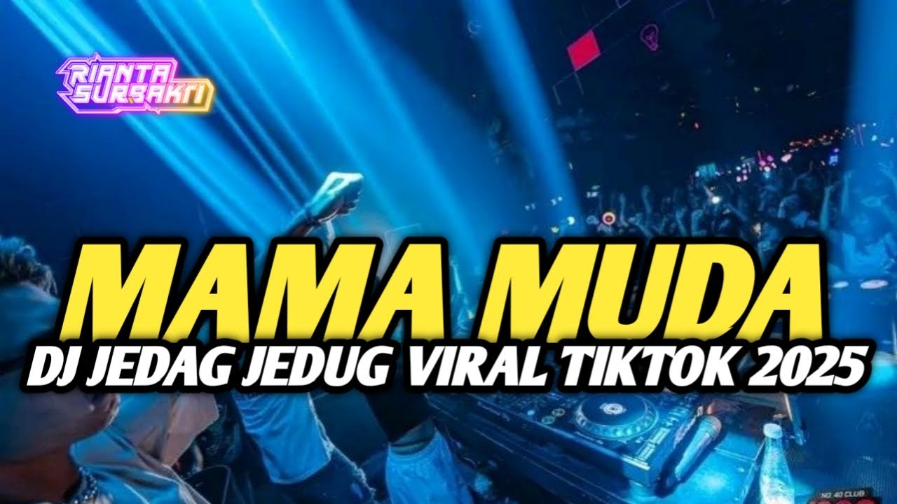 SOUND VIRAL !! DJ MAMA MUDA JEDAG JEDUG VIRAL TIKTOK FULL BASS TERBARU 2025