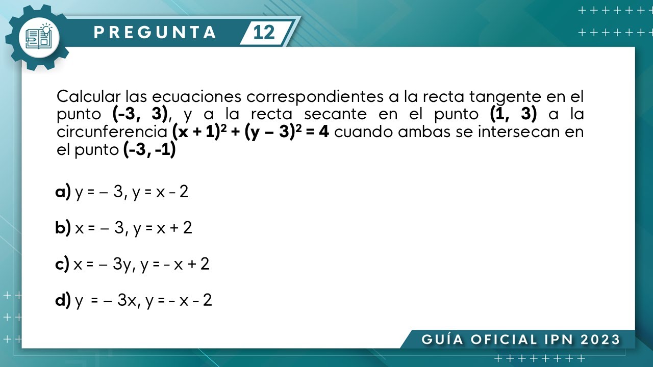 Guía IPN | Geometría analítica Pregunta No. 12 | Conocimientos Generales.