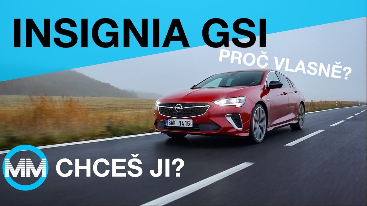TEST - Opel Insignia GSi (169 kW) - LEPŠÍ JE SI NÁZOR UDĚLAT SÁM! CZ/SK