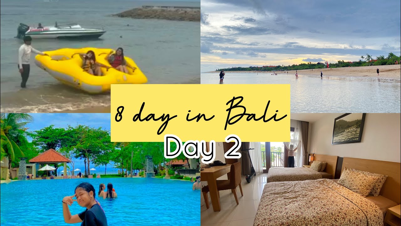 BALI DAY 2 | Bali Relaxing Resort & Spa - Watersport - Pantai Nusa Dua