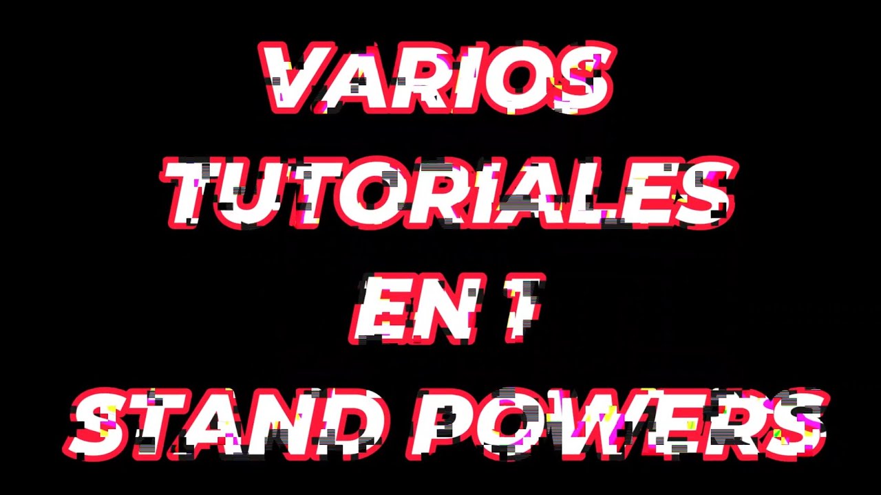 COMO CONSEGUIR HEY YA!, WOU, D4C Y MÁS TUTORIALES! - STAND POWERS ROBLOX