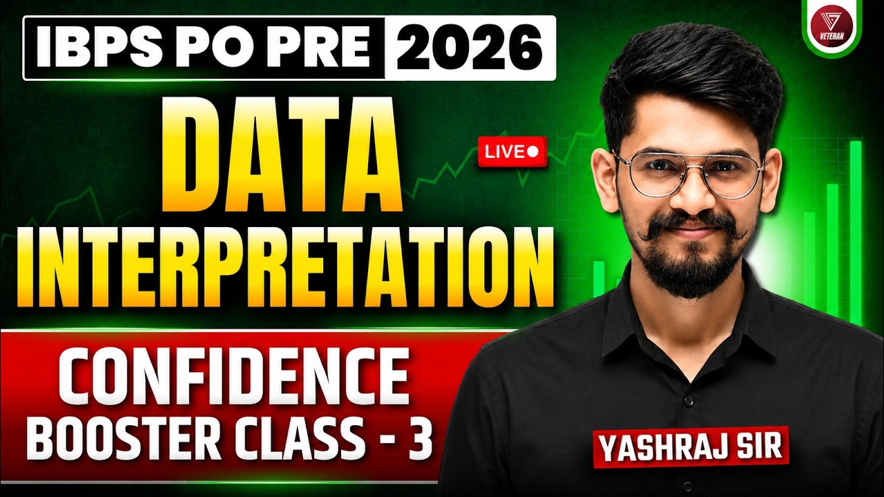 🔥Data Interpretation | Confidence Booster Class 3 | IBPS PO Prelims 2026 | Yashraj Sir