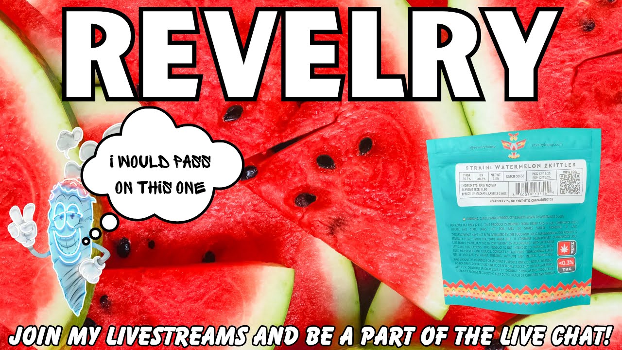 REVELRY THCA FLOWER REVIEW: Watermelon Zkittles