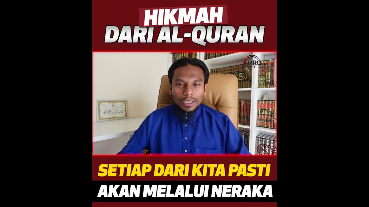 Ustaz Salman Ali - Hikmah Dari Al-Quran : Setiap Dari Kita Pasti Akan Melalui Neraka