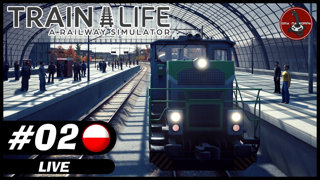 LIVE zapis | #2 | Train Life A Railway Simulator