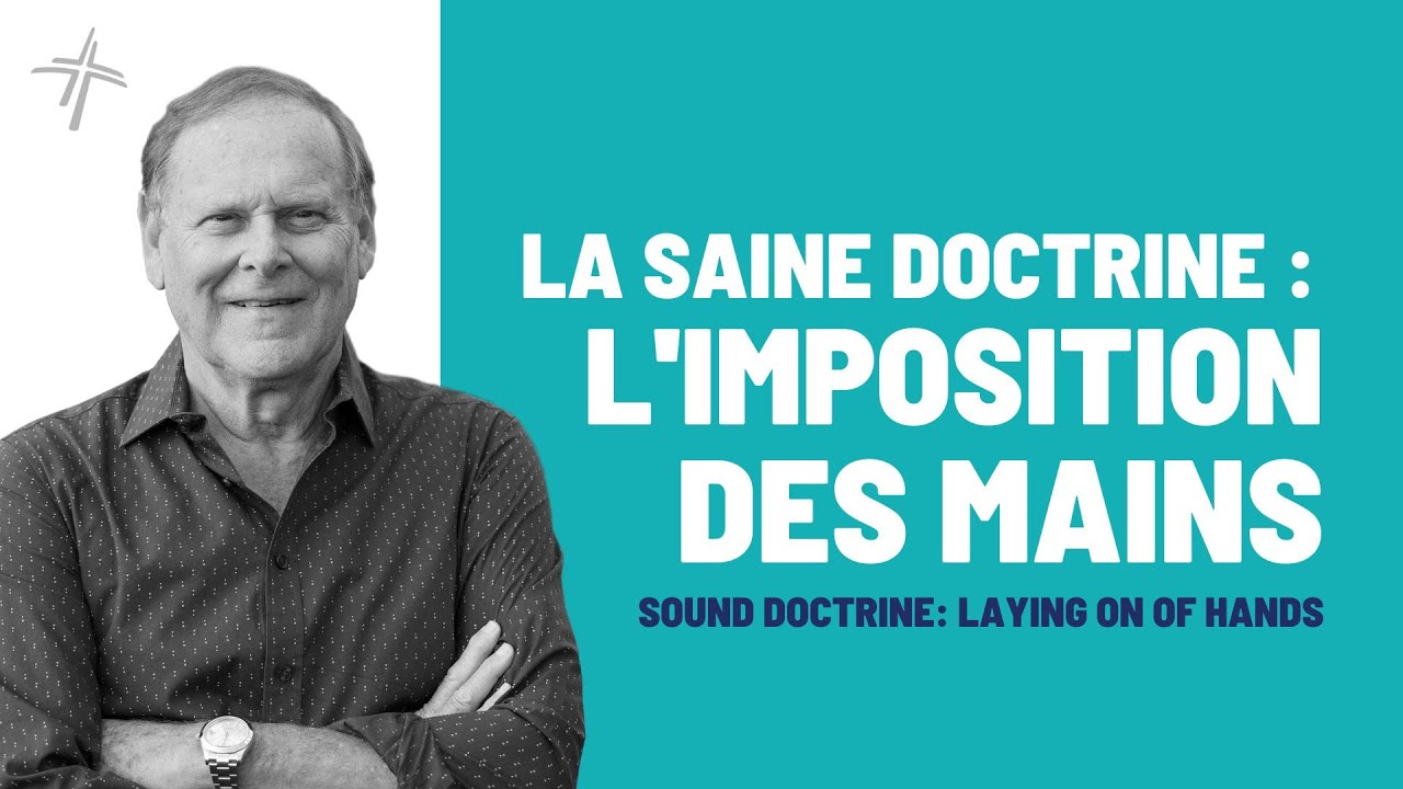 LA SAINE DOCTRINE : L'IMPOSITION DES MAINS | PASTEUR MIKI HARDY | 02/03/2025