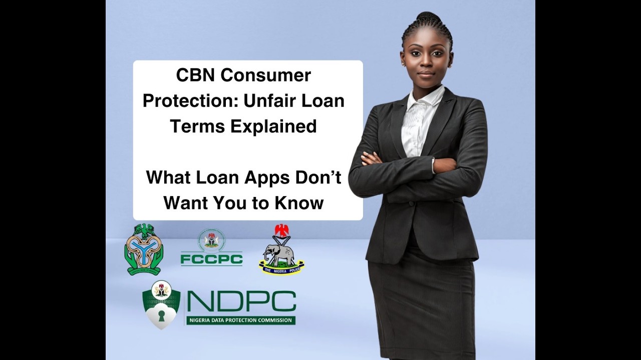 CBN Consumer Protection: Unfair Loan Terms Explained What Loan Apps Don&rsquo;t Want You to Know