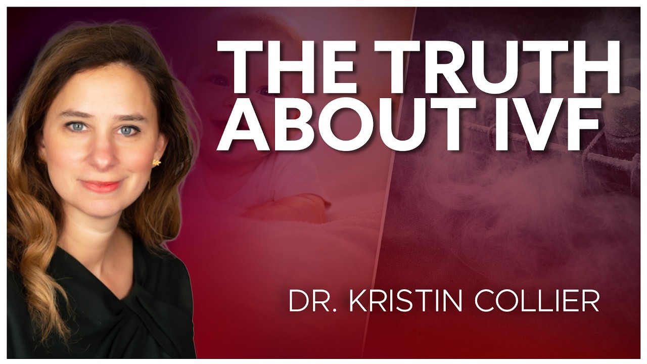 The Moral Limits of IVF | Dr. Kristin Collier