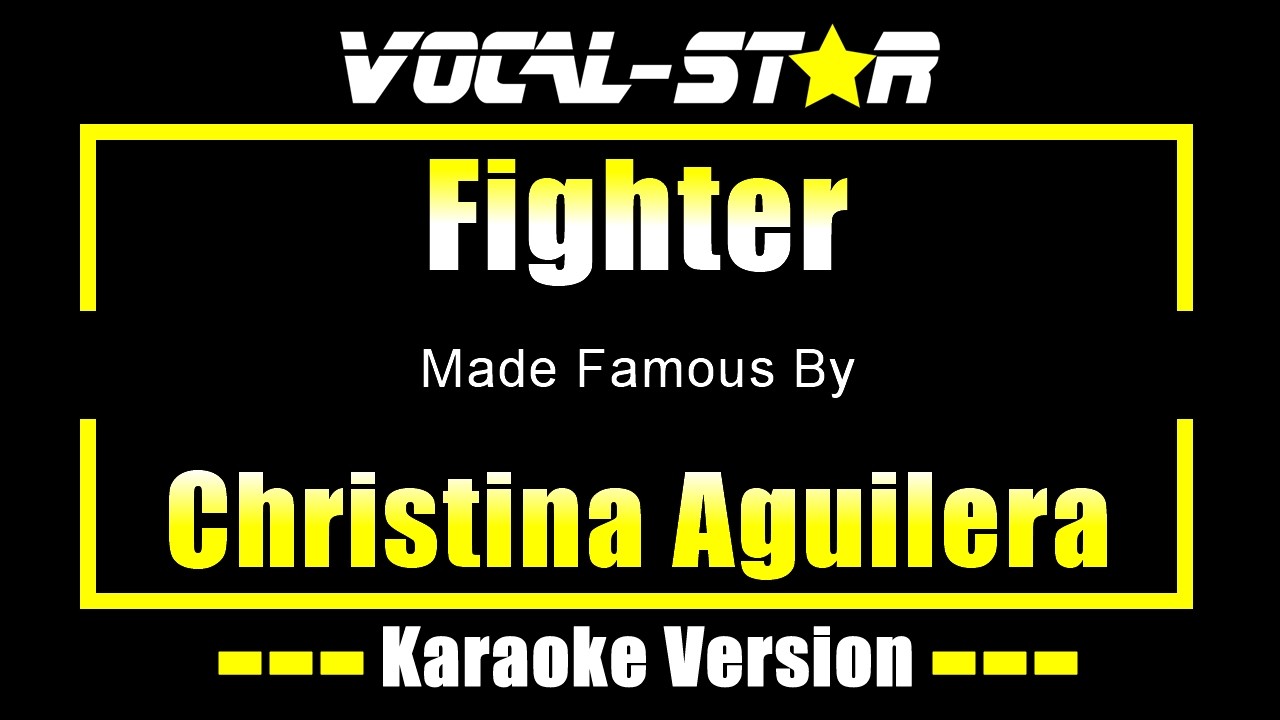 Fighter - Christina Aguilera KARAOKE Without Backing Vocals