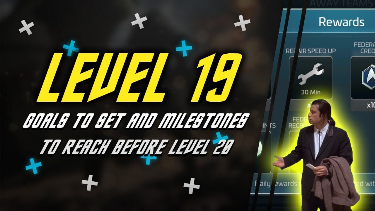 The Ultimate Camper's Guide | What to do at level 19 to prepare for 20s in Star Trek Fleet Command