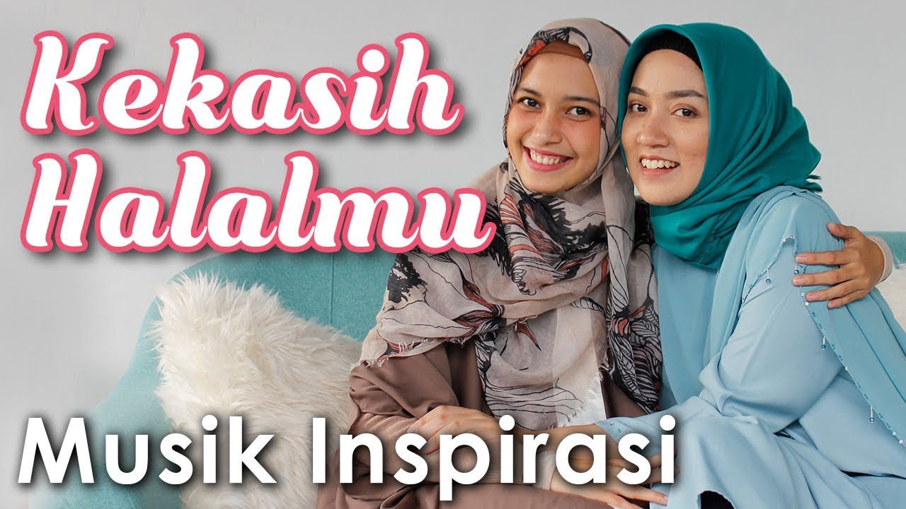 KEKASIH HALALMU - RAKHIL & IKKA ZEPTHIA | NOURA (Cover)