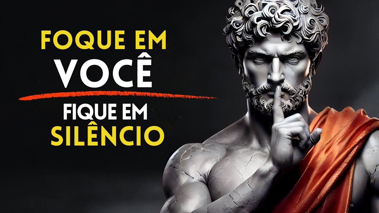 7 PRINCÍPIOS ESTÓICOS  Para CULTIVAR O SILÊNCIO e o AUTOCONHECIMENTO na Vida Diária