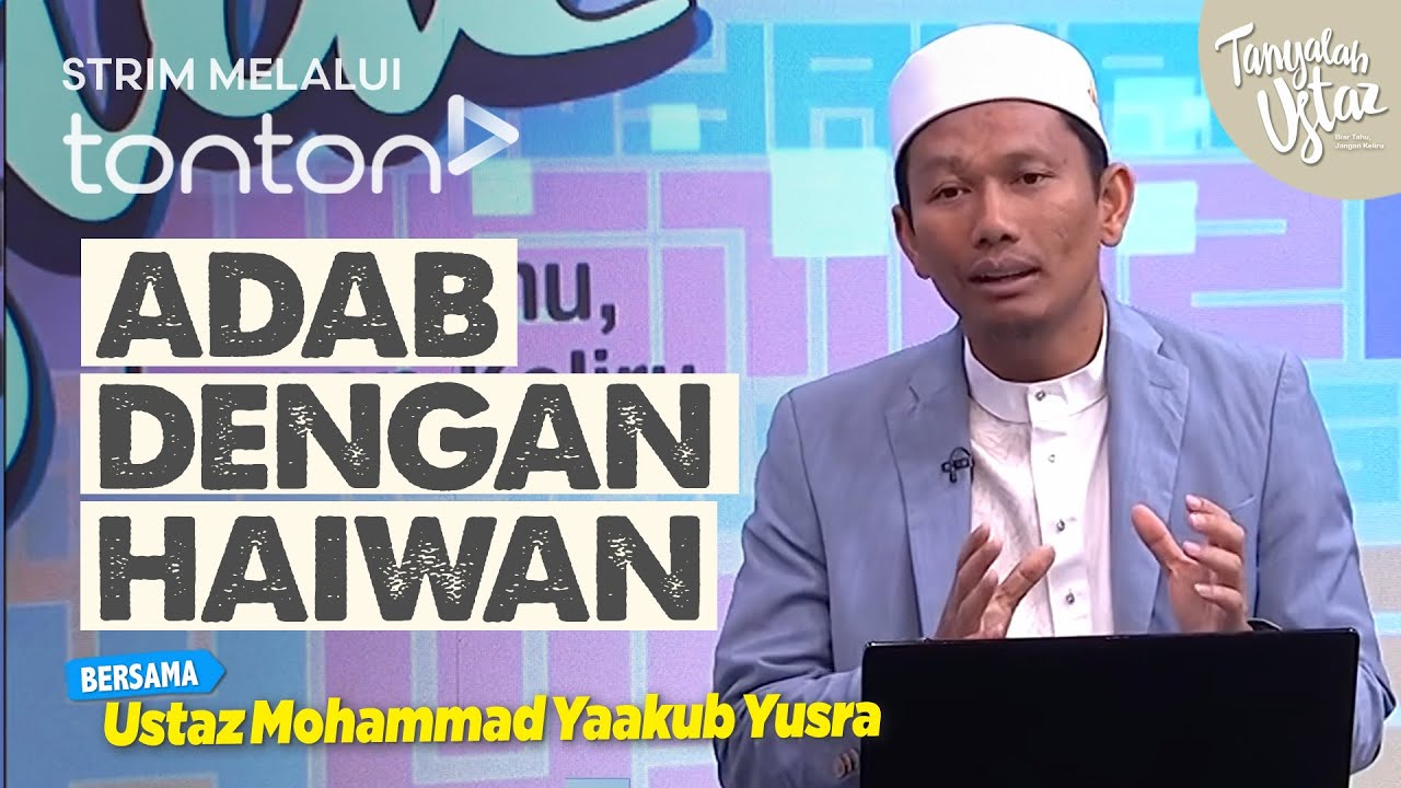 [FULL] Tanyalah Ustaz (2026) | Fri, Jan 30 - Adab Dengan Haiwan | Tonton