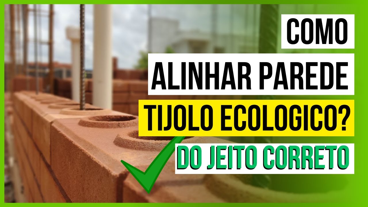 #05 PAREDES 100% ALINHADAS COM ESSAS DICAS | TIJOLO ECOLOGICO