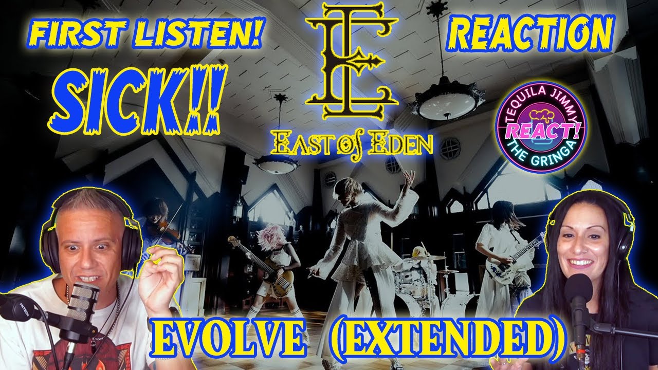 FIRST LISTEN TO EAST OF EDEN - EVOLVE (EXTENDED) - REACTION