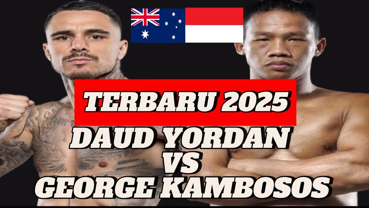 TERBARU 2025: Daud Cino Yordan VS George Kambosos