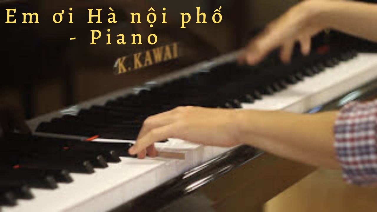 Em ơi Hà Nội Phố (Piano solo)