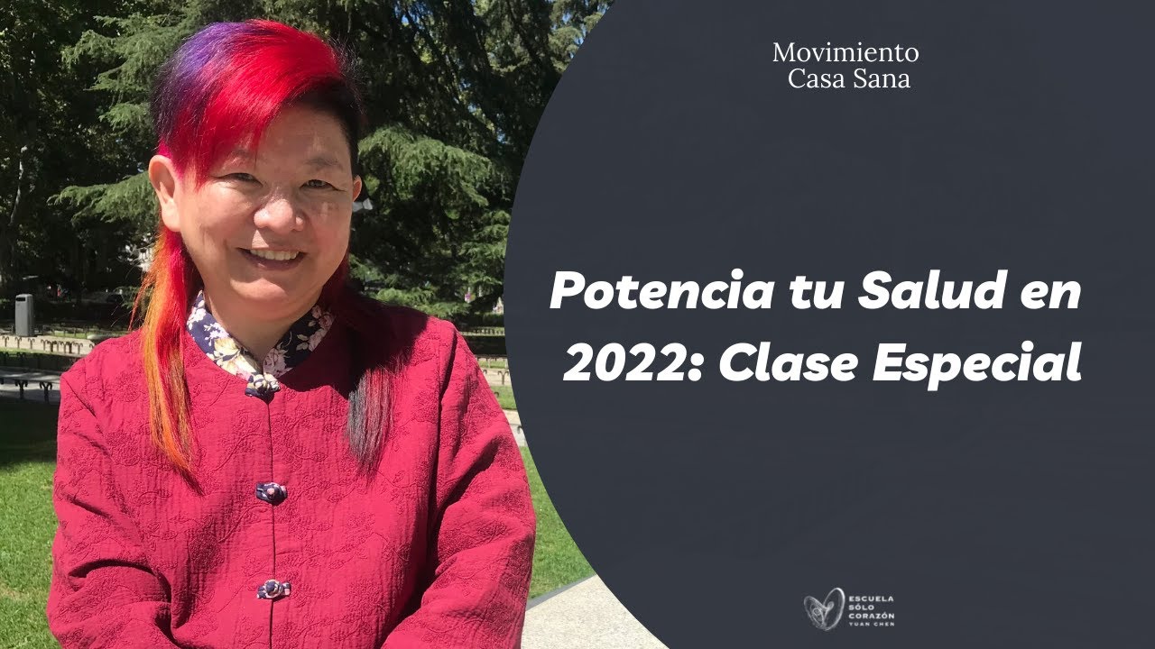 ⛑ Potencia tu SALUD en 2022 💫 - Clase Especial Potenciadores - Movimiento Casa Sana
