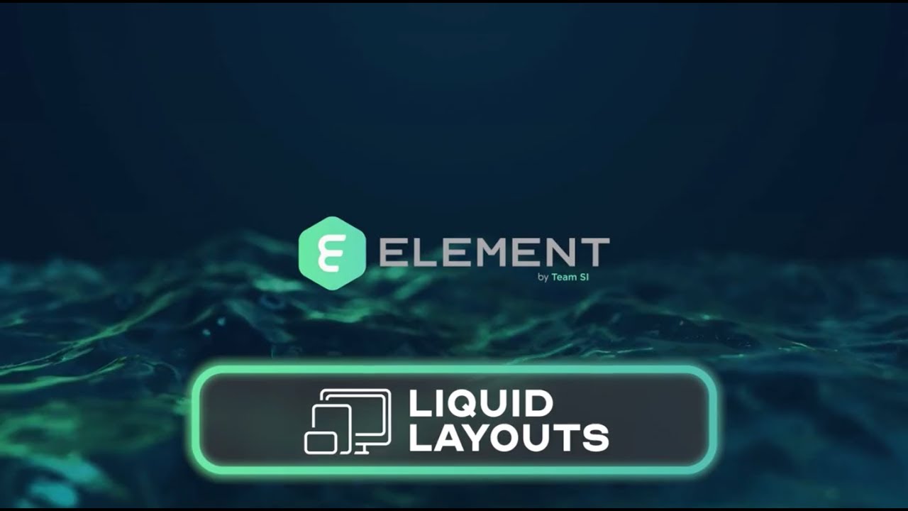 Element's Liquid Layouts Feature a Mobile-First Design