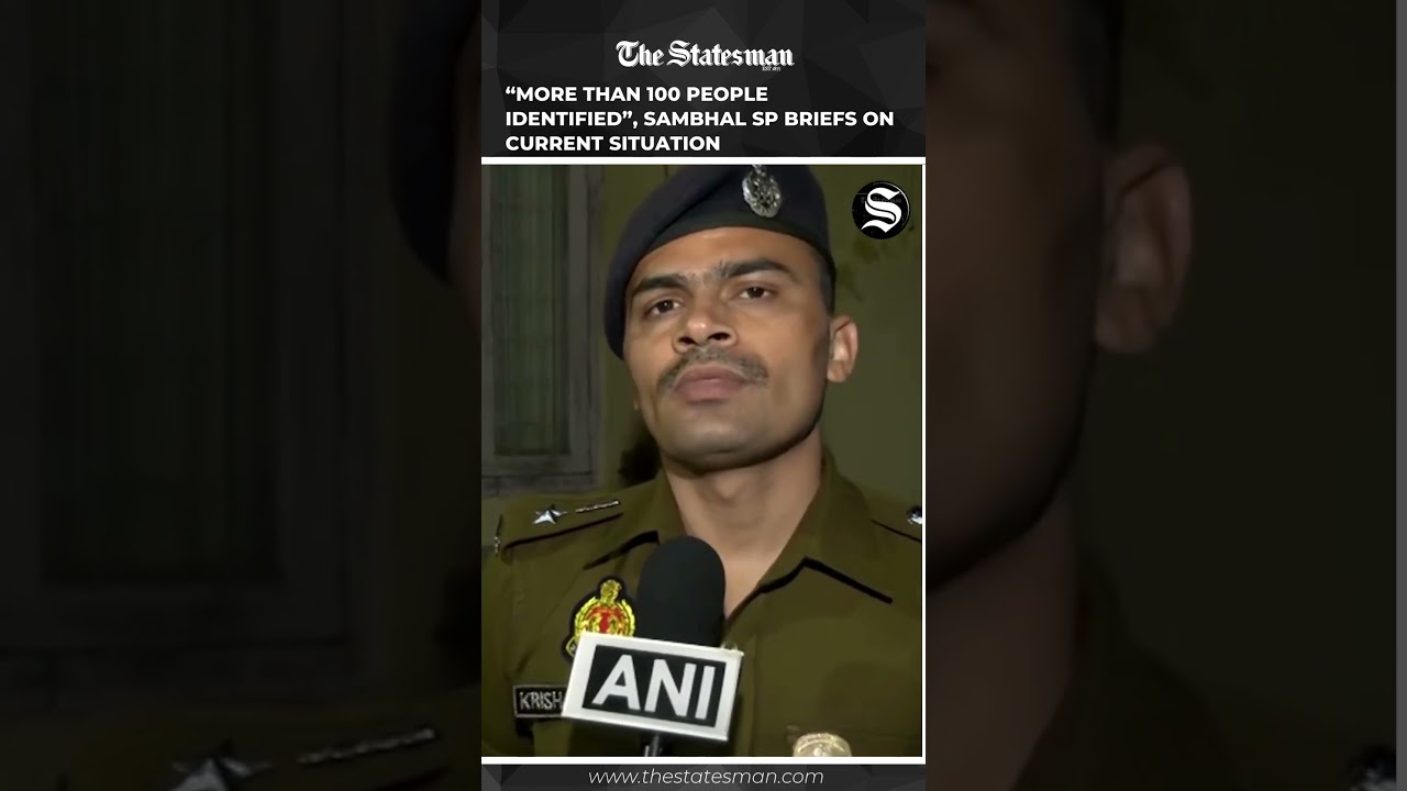 &ldquo;More than 100 People Identified&rdquo;, Sambhal SP Briefs on Current Situation