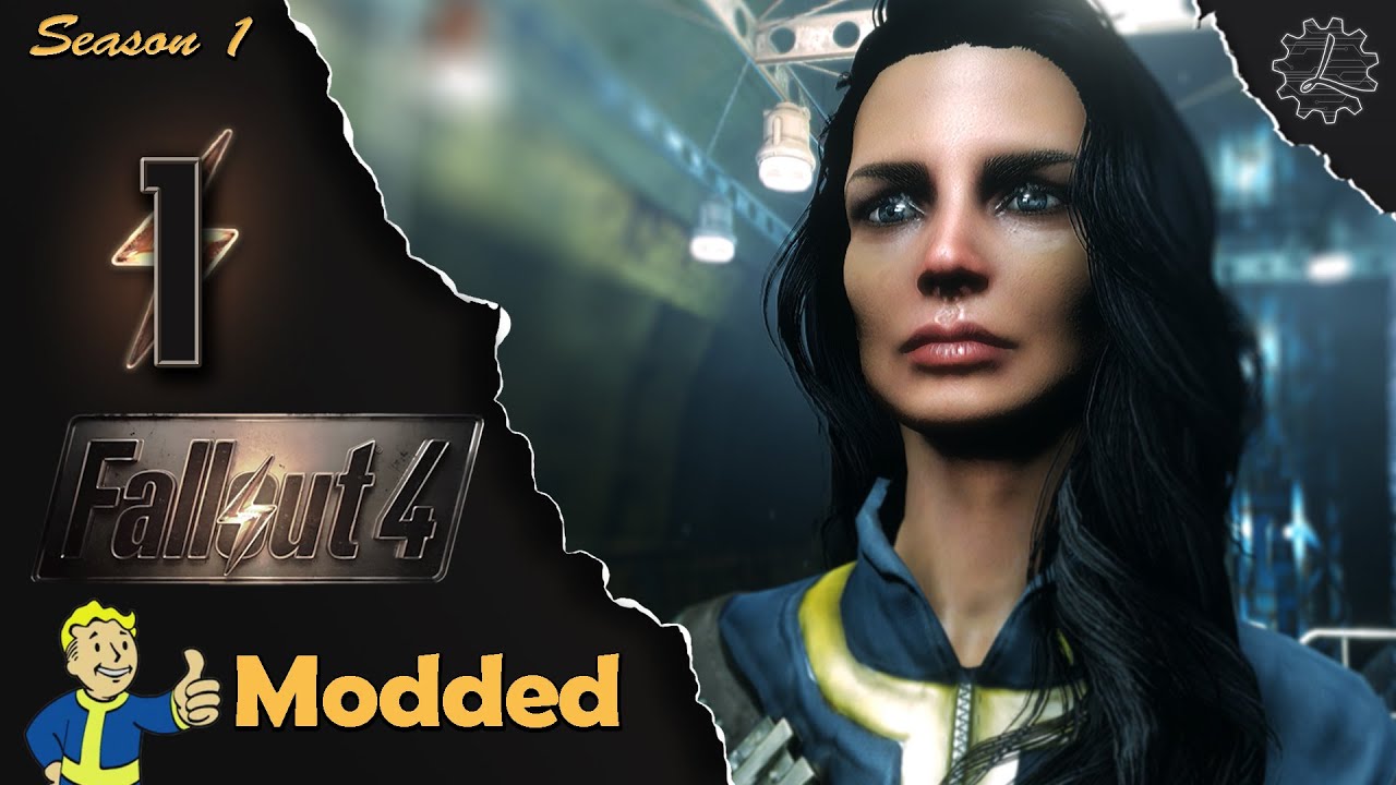Lets Play Fallout 4 Modded - EP 1 -  Enjoy Your Return