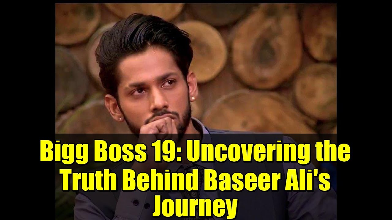 Bigg Boss 19: Раскрывая правду о пути Басира Али