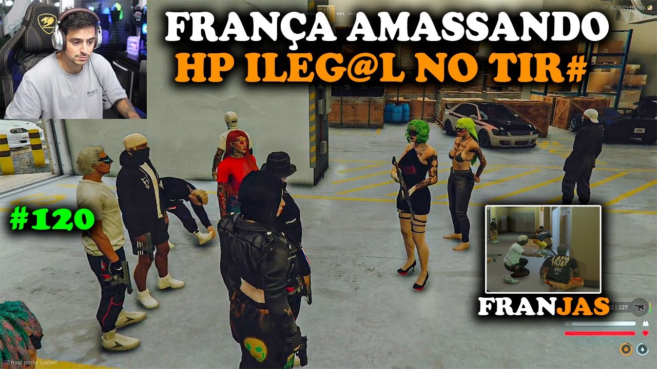 FRANÇA AMASSANDO O HP IL3GAL! OS LARANJAS CHEGAM PRA AJUDAR! EP 120