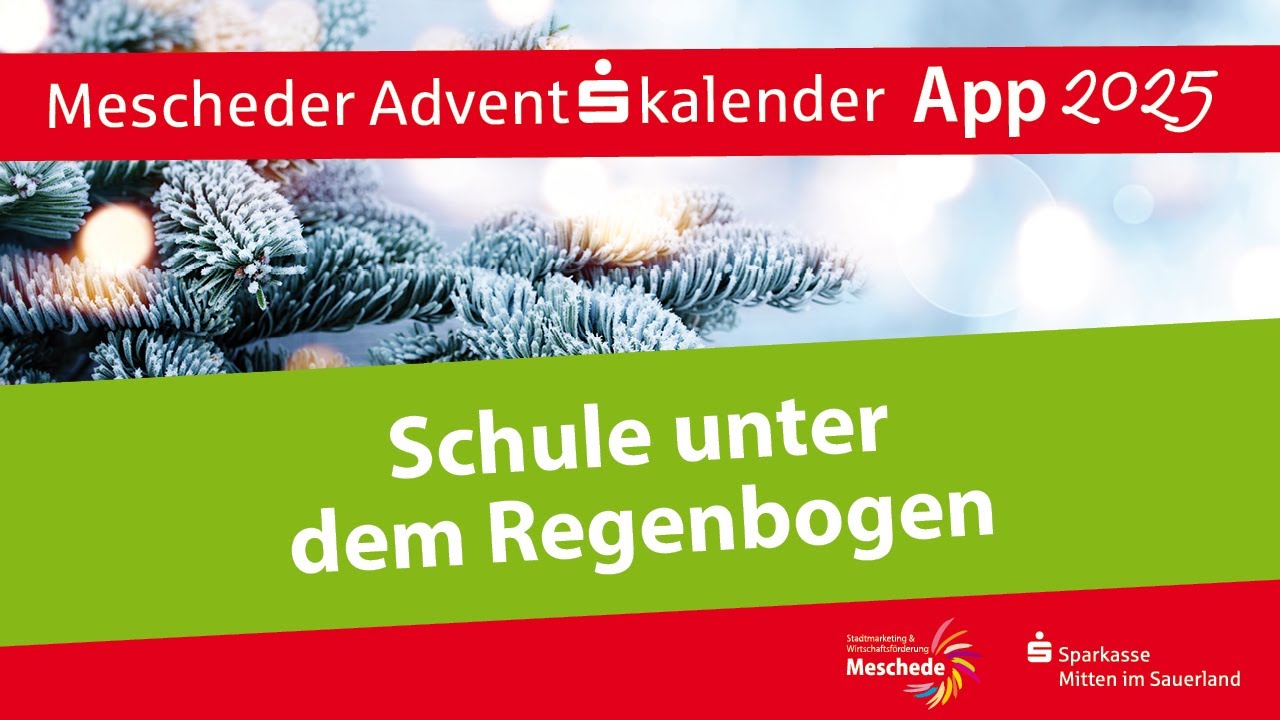 Schule unter dem Regenbogen - Mescheder Adventskalender-App 2025