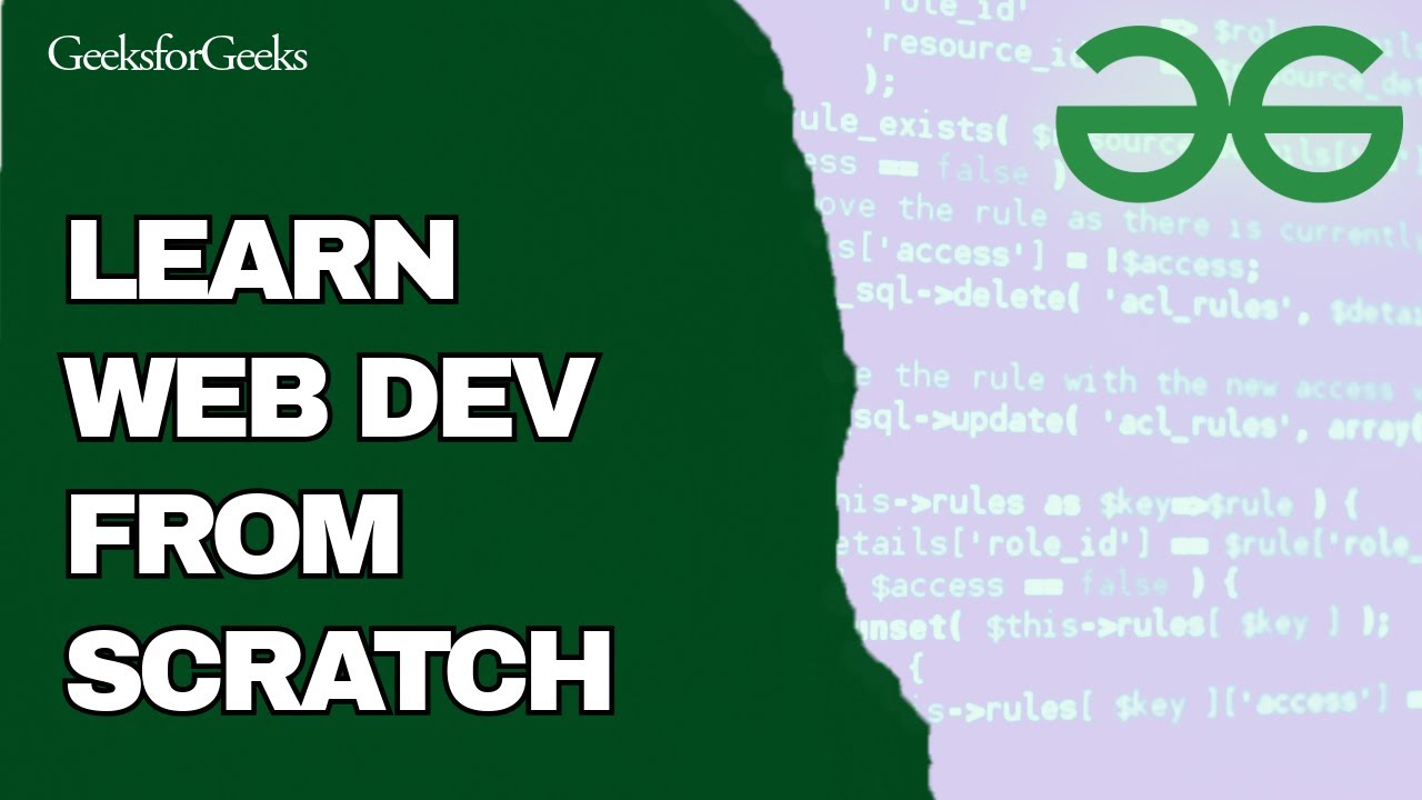 How to Learn Web Development from Scratch on GeeksforGeeks 2025?