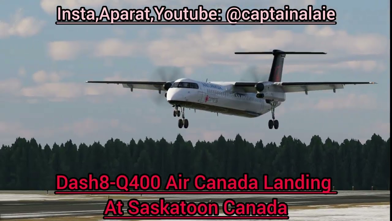 Air canada Dash8-Q400 Landing at Saskatoon Airport in Xplane 12